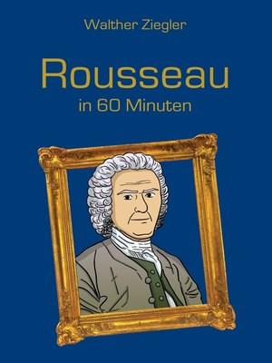 cover image of Rousseau in 60 Minuten